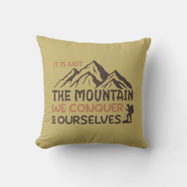 het is niet de berg die wij veroveren , maar onsze kussen
