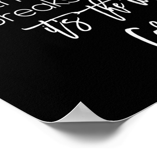 het is niet de lading die je afbreekt , maar de w  poster (Hoek)