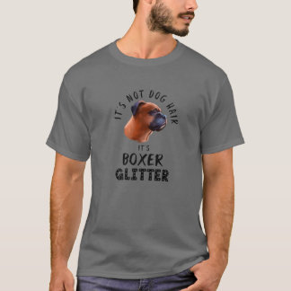 Het is niet Dog Hair, het is Boxer Glitter Dog Quo T-shirt