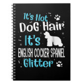 Het is niet Dog Hair Het is Engelstalige Cocker Sp Notitieboek (Voorkant)