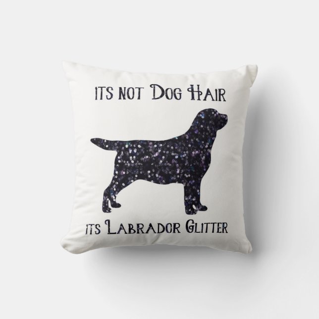 Het is niet Dog Hair, zijn labrador Glitter - Lab Kussen (Voorkant)