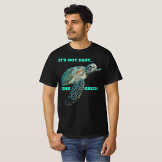 HET IS NIET EENVOUDIG GROENE T-Shirt TE ZIJN
