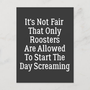 het is niet eerlijk dat Alleen Hanen Ergens Aan Mo Briefkaart