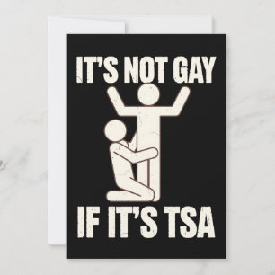 Het is niet gay als het TSA-beveiliging grappige L Kaart