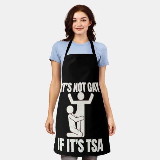 Het is niet gay als het TSA-beveiliging grappige L Schort (Gedragen)