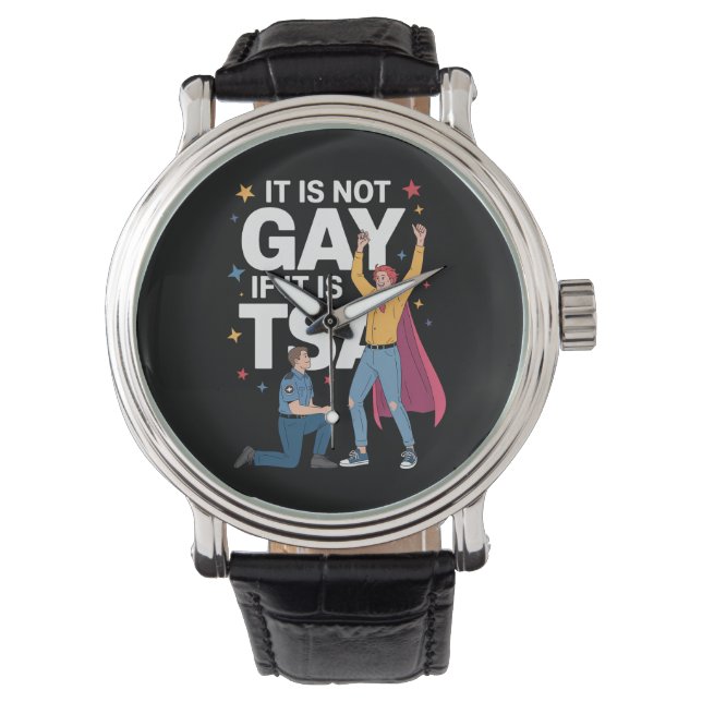 Het is niet gay als het TSA Funny Security Airline Horloge (Voorkant)
