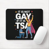 Het is niet gay als het TSA Funny Security Airline Muismat (Met muis)