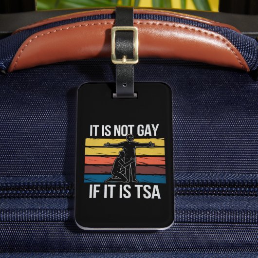Het is niet gay als het TSA Security LGBTQ Pride i Bagagelabel (Voorkant Insitu 2)