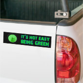 Het is niet gemakkelijk groen te zijn bumpersticker (Op Truck)