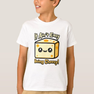 Het is niet gemakkelijk om cheesy te zijn! Schatti T-shirt