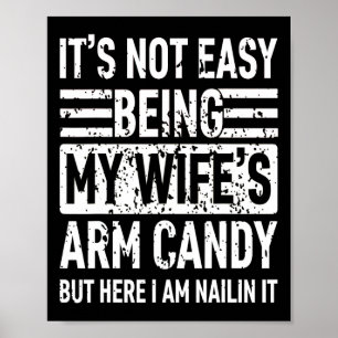 Het is niet gemakkelijk om mijn vrouw te zijn; s a poster
