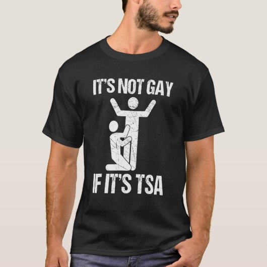 Het is niet goed als het Tsa-beveiliging is T-shirt (Voorkant)