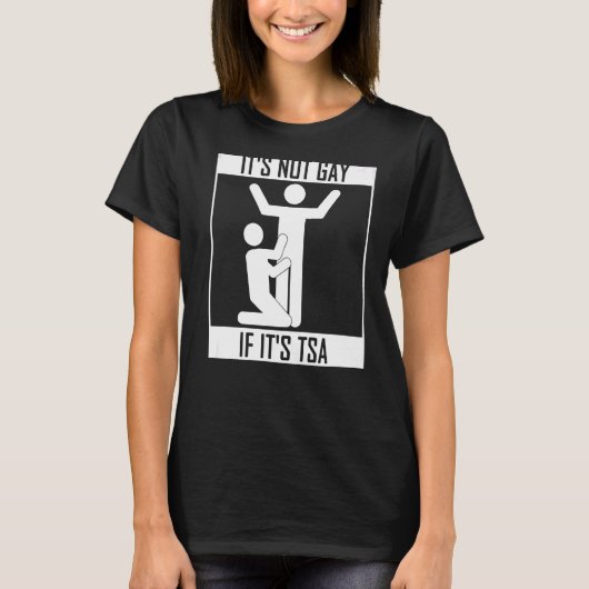 Het is niet goed als het Tsa-beveiliging is T-shirt (Voorkant)