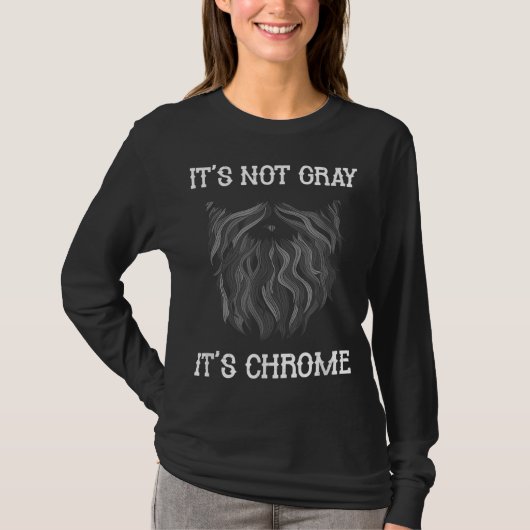 Het is niet grijs Het is chroom grappig baard  Gra T-shirt (Voorkant)