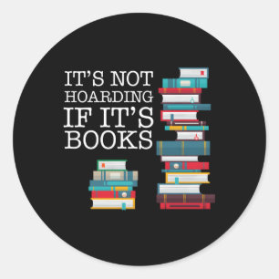 Het is niet hamsteren als het boeken en geletterdh ronde sticker