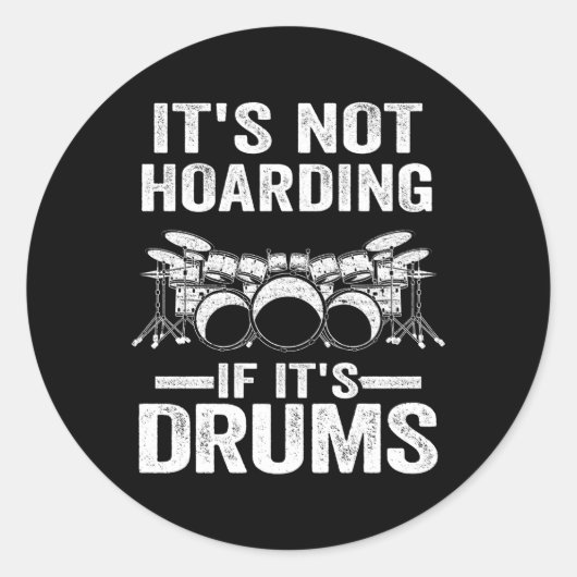 Het is niet hamsteren als het drummer is ronde sticker (Voorkant)