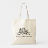 "Het is niet hamsteren als het garen" breien haakw Tote Bag (Achterkant)