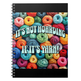 Het is niet hamsteren als het garen is notitieboek