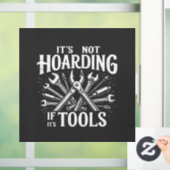 Het is niet hamsteren als het gereedschap Mechanic Raamsticker (Huis)