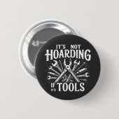 Het is niet hamsteren als het gereedschap Mechanic Ronde Button 5,7 Cm (Voorkant /achterkant)