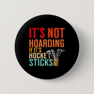 Het Is Niet Hamsteren Als Het Grappige Hockeystick Ronde Button 5,7 Cm