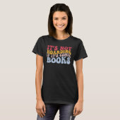 Het is niet hamsteren als het grappige stripboeken t-shirt (Voorkant volledig)