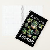 Het is niet hamsteren als het planten Spiral Notit Notitieboek (Binnen)