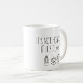 Het is niet hamsteren als het planten zijn koffiemok (Voorkant rechts)