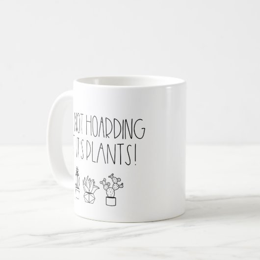 Het is niet hamsteren als het planten zijn koffiemok (Voorkant links)