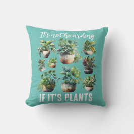 Het is niet hamsteren als het planten zijn kussen