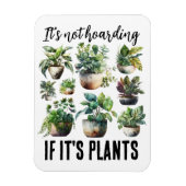 Het is niet hamsteren als het planten zijn magneet (Verticaal)