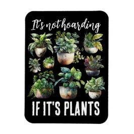 Het is niet hamsteren als het planten zijn magneet