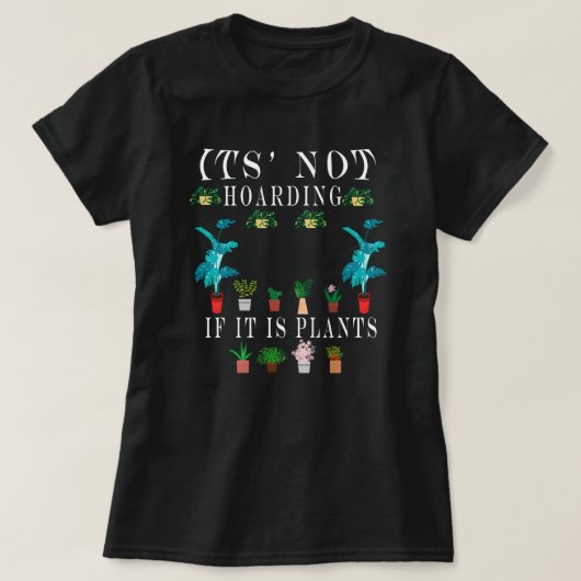 Het is niet hamsteren als het Planten zijn, Plant T-shirt (Design voorkant)