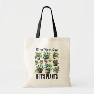 Het is niet hamsteren als het planten zijn tote bag