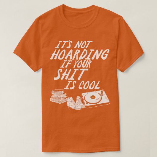 Het is niet hamsteren als uw koel is t-shirt (Design voorkant)