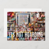 Het is niet hamsteren - Craft Supplies Briefkaart (Voorkant / Achterkant)