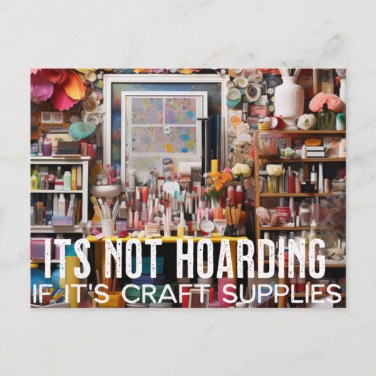 Het is niet hamsteren - Craft Supplies Briefkaart (Voorkant)
