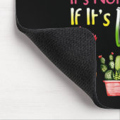 Het is niet het Hoarding Planten Gardening Cactus  Muismat (Hoek)