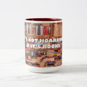 Het is niet Hoarding als het Boeken 15 oz mok is (Center)