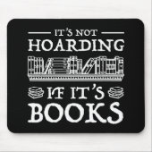 Het is niet Hoarding als het boeken is Muismat (Voorkant)