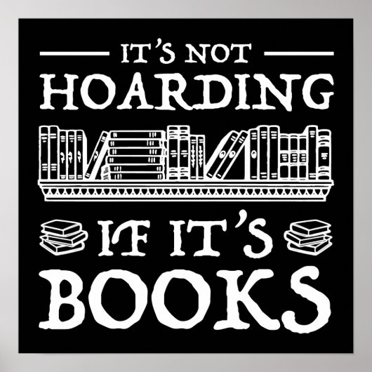 Het is niet Hoarding als het boeken is Poster (Voorkant)