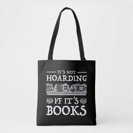 Het is niet Hoarding als het boeken is Tote Bag (Voorkant)