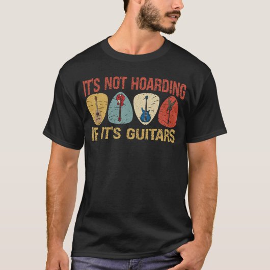 Het is niet Hoarding als het elektrische gitaar is T-shirt (Voorkant)