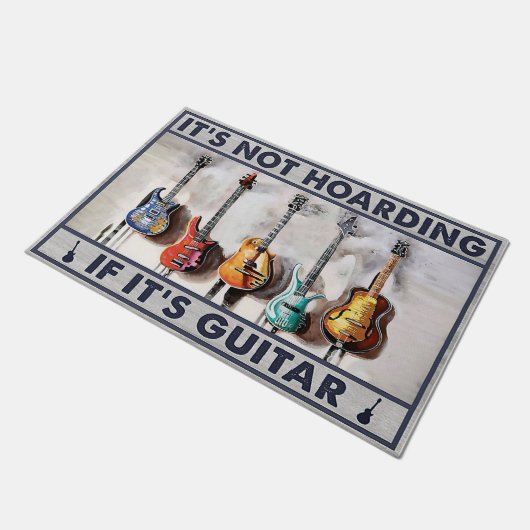 Het is niet Hoarding als het Guitar Mat is, Funny (Schuin)