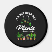 Het is niet Hoarding als het Plant is Magneet (Voorkant)