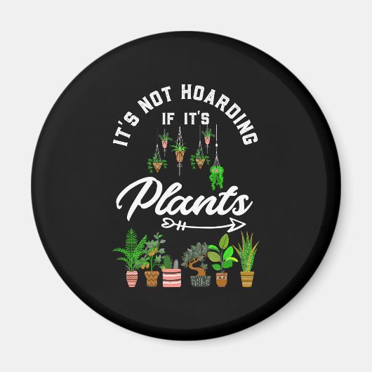 Het is niet Hoarding als het Plant is Magneet (Voorkant)