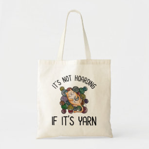 Het is niet Hoarding als het Yarn is Tote Bag