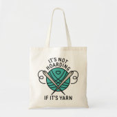 Het is niet Hoarding als het Yarn is Tote Bag (Voorkant)