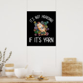 Het is niet Hoarding als het Yarn Poster is (Keuken)