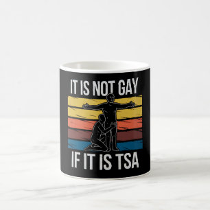 Het Is Niet Homoseksueel Als Het TSA Beveiliging L Koffiemok